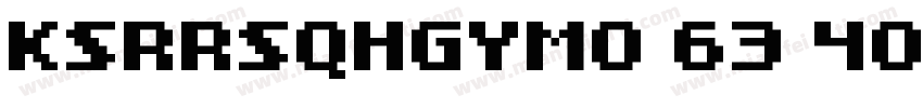 KSRRSQHGYM0 63 40字体转换